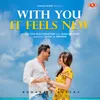 About With You It Feels New - Romantic Poetry Song